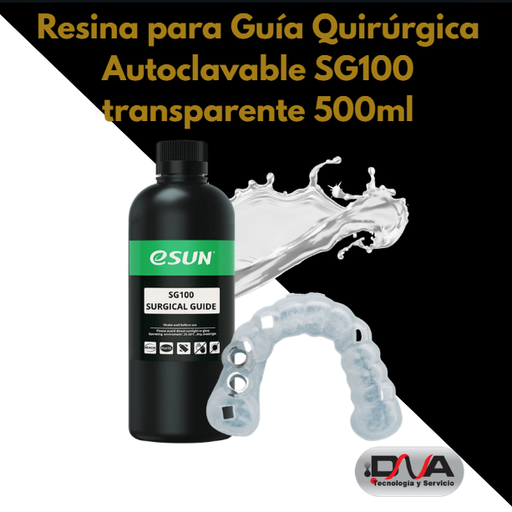 [SG100] Resina para Guía Quirúrgica Autoclavable SG100 (Esun) transparente 500ml